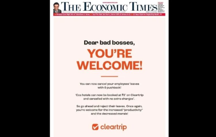 Cleartrip Takes A Swipe At ‘Bad Bosses’ With New Print Ad
