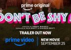 Best Friends, Breakups, and Bad Decisions: Prime Video’s Don’t Be Shy Promises a Messy, Funny, and Heartfelt Young Adult Rom-Com, Premiering September 25