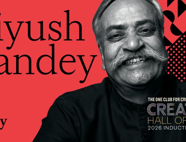 Legacy of a Legend: Piyush Pandey Enters The One Club’s Creative Hall of Fame