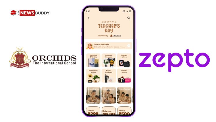 Zepto and Orchids The International School celebrates Teachers’ Day with ‘Gift of Gratitude’ campaign