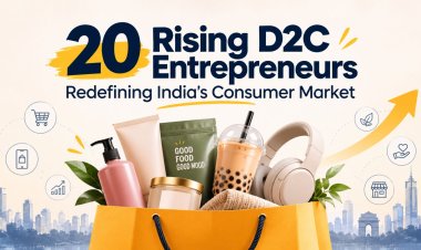 20 Rising D2C Entrepreneurs Redefining India's Consumer Market