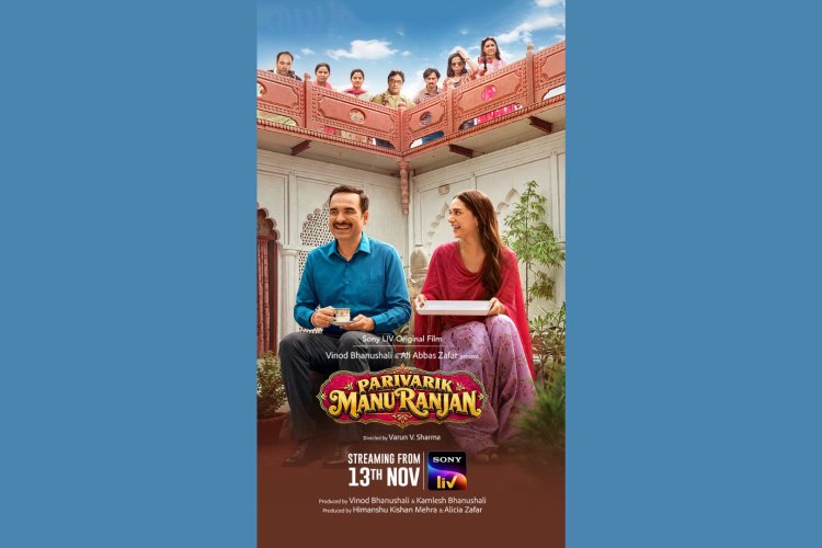 Sony LIV Is All Set to Unveil a New Pairing with Pankaj Tripathi and Aditi Rao Hydari in Parivarik ManuRanjan on 13th November