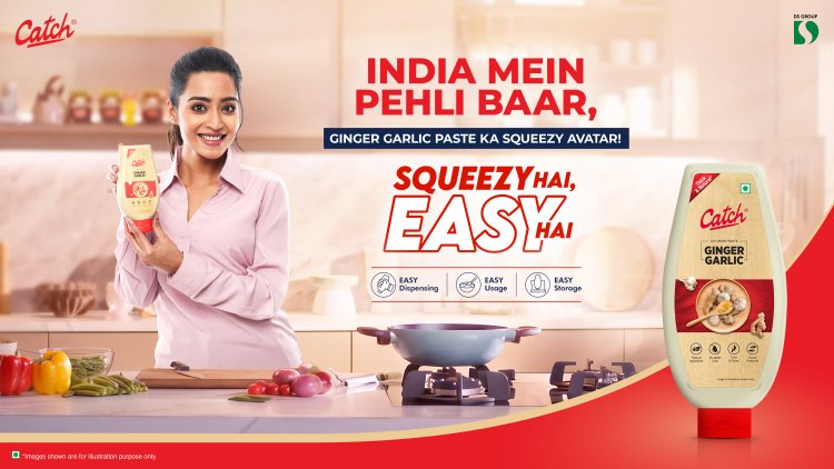 DS Group’s Catch Introduces India’s First Ginger Garlic Paste Squeezy Bottle; Unveils New TVC ‘Squeezy Hai, Easy Hai’