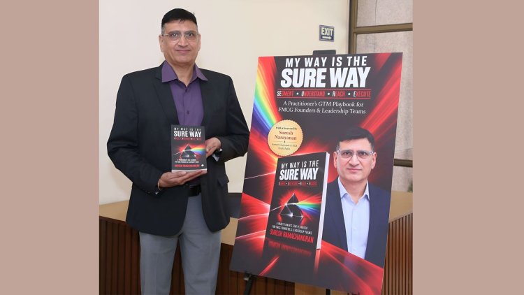FMCG Veteran Suresh Ramachandran Launches Go-To-Market Playbook to Help Scaling Brands Break Growth Ceilings