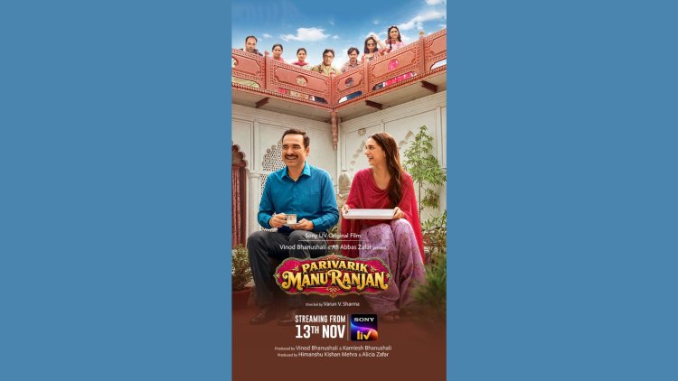 Sony LIV Is All Set to Unveil a New Pairing with Pankaj Tripathi and Aditi Rao Hydari in Parivarik ManuRanjan on 13th November